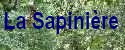 La Sapiniere : location entre particuliers